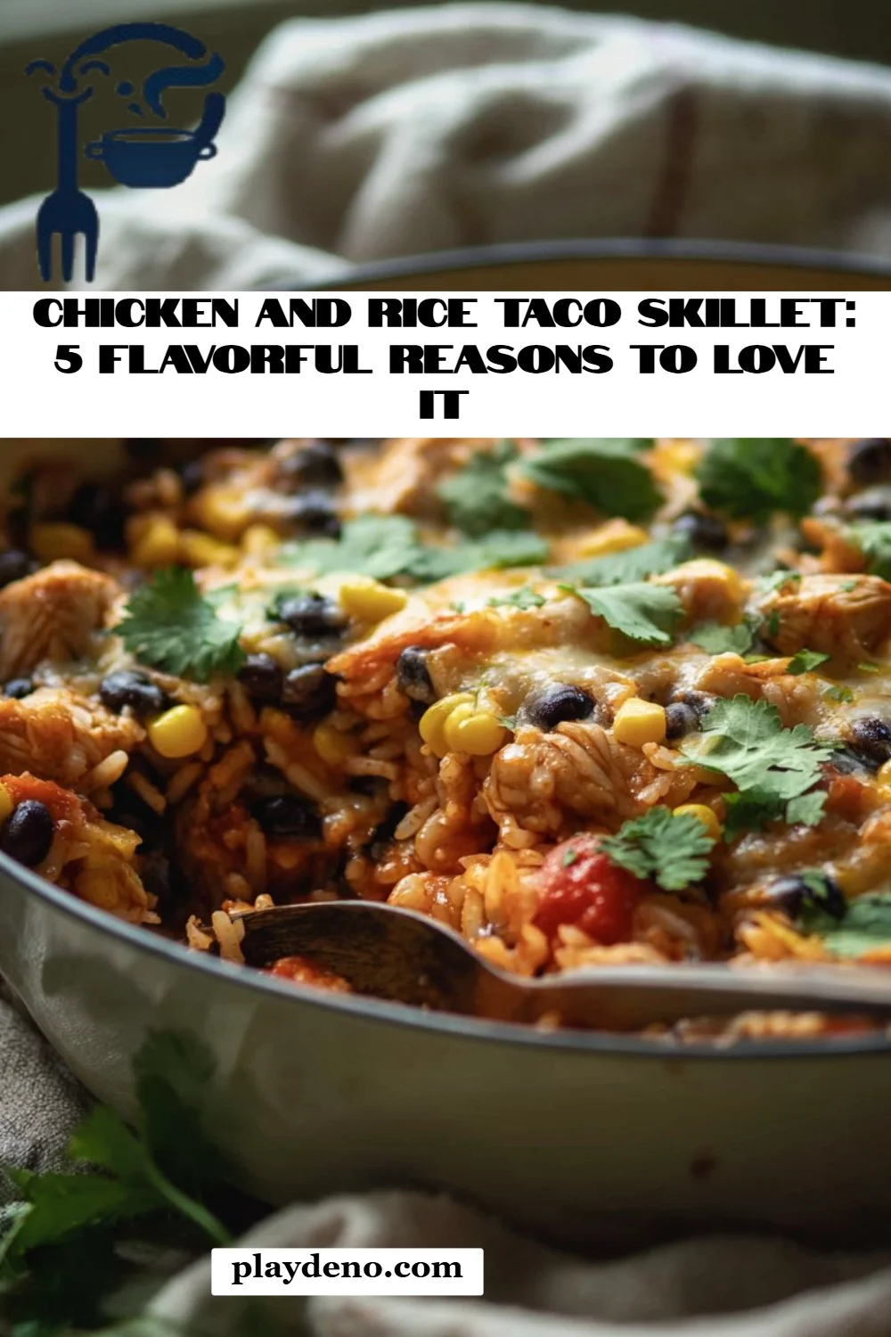 Chicken and Rice Taco Skillet: 5 Flavorful Reasons to Love It
