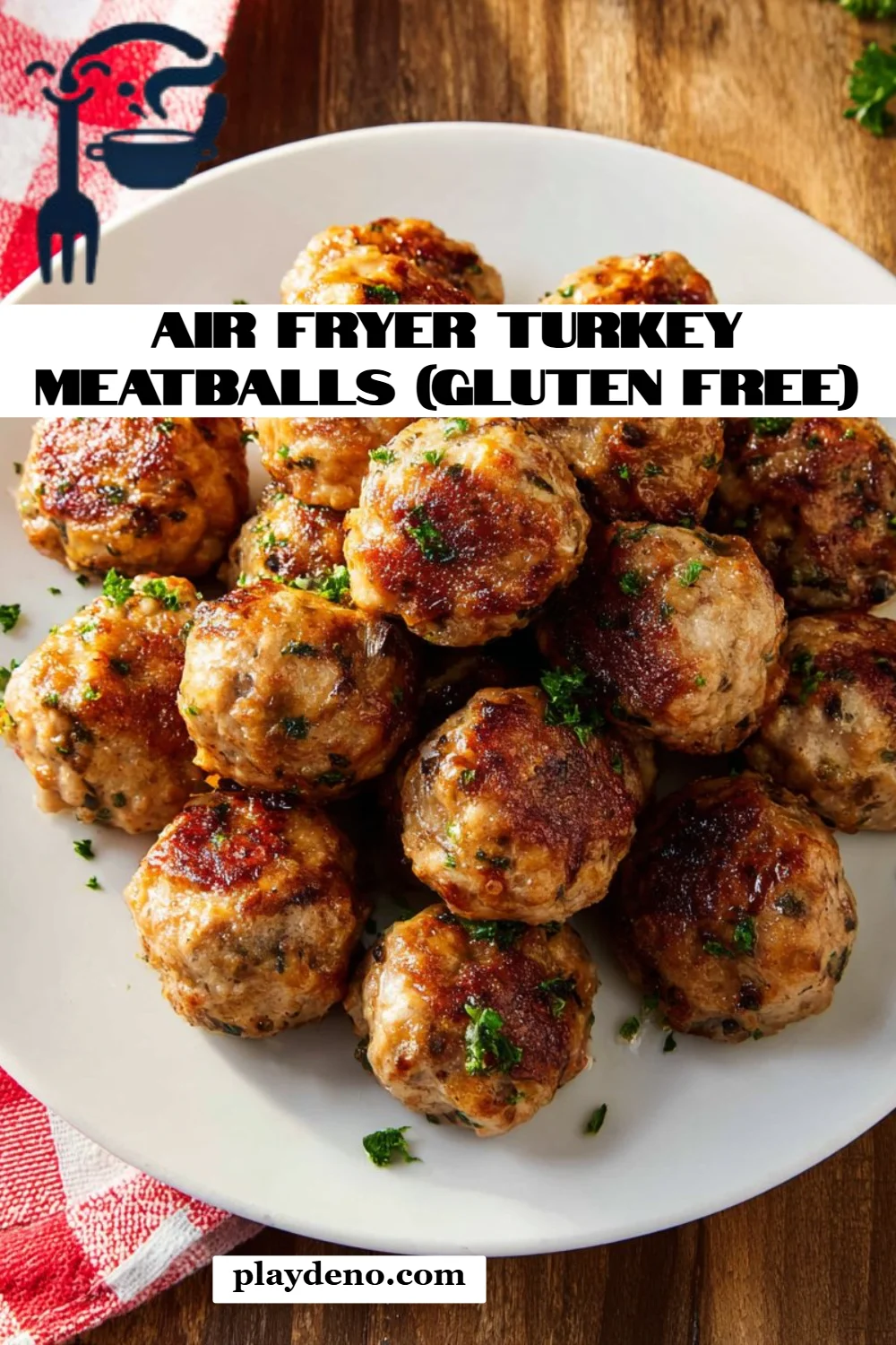 Air Fryer Turkey Meatballs (Gluten Free)