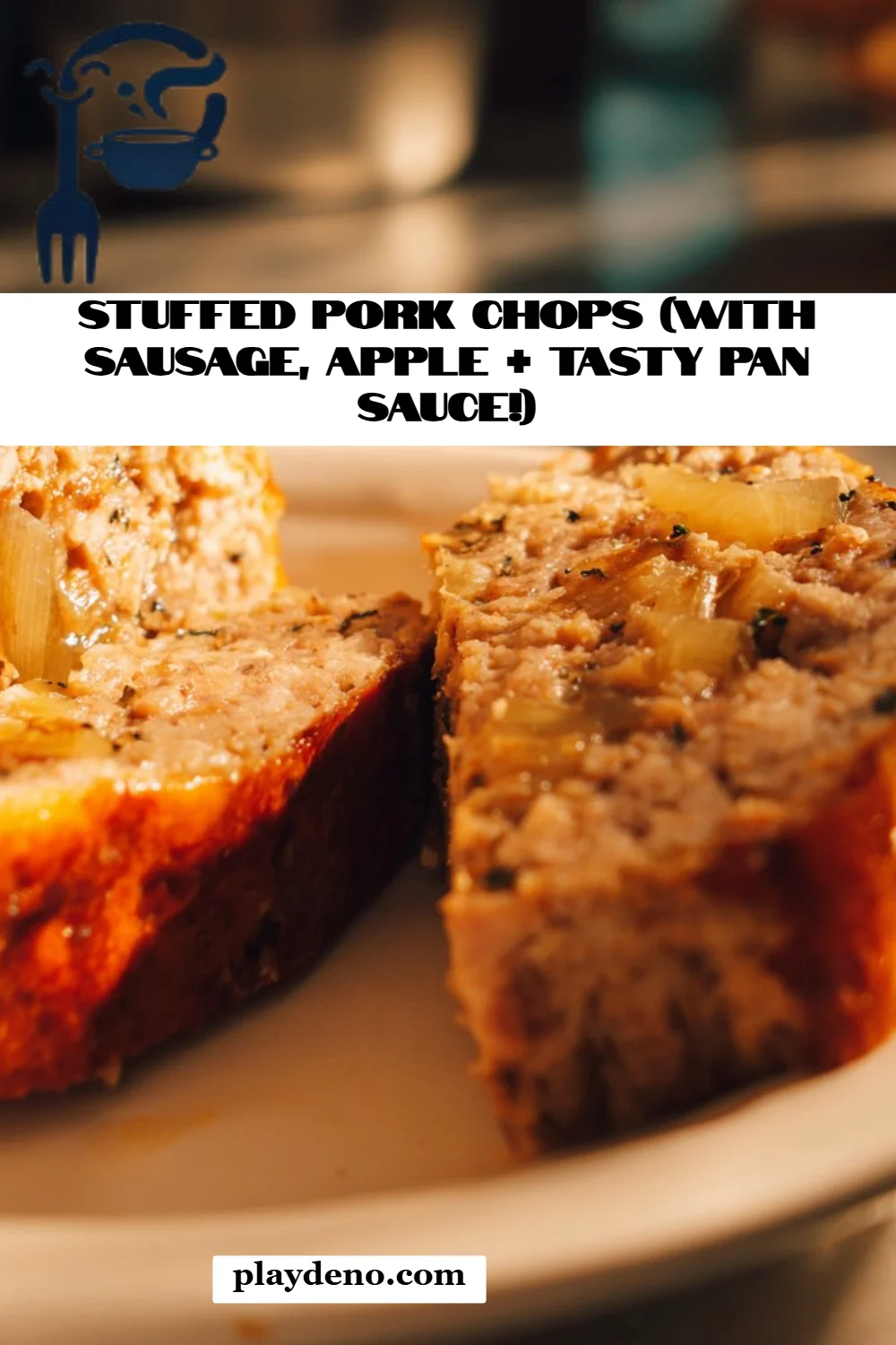 Stuffed Pork Chops (with Sausage, Apple + Tasty Pan Sauce!)